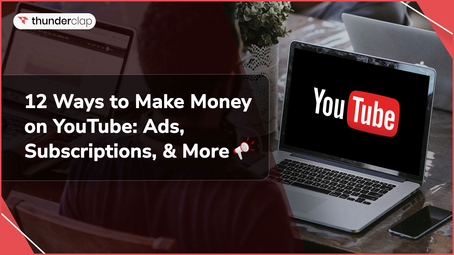12 Ways To Make Money on YouTube